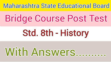 Bridge Course 2022-23 Post-test 8th History | Class 8th History Bridge Course Post test |
