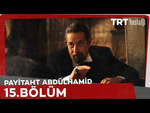 Payitaht Abdulhamid 15. Bölüm