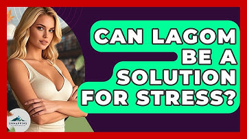 Can Lagom Be A Solution For Stress? - Unmapping Scandinavia