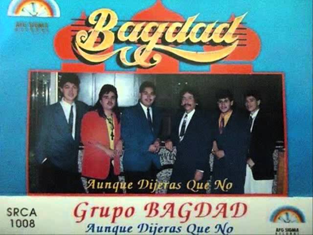 Bagdad - Aunque Dijeras Que No