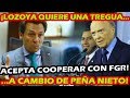 VERDAD A LA LUZ ¡ EMILIO LOZOYA ACEPTA COOPERAR CON LA FGR ! PEÑA NIETO YA DEBERIA ESTA INQUIETO