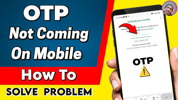 👆OTP not coming on mobile ⚡ OTP not received in mobile ⚡ OTP nahi aa raha hai kya kare ??