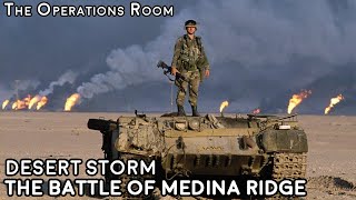 Desert Storm  The Ground War, Days 4 & 5  The Battle of Medina Ridge and Victory  Animated