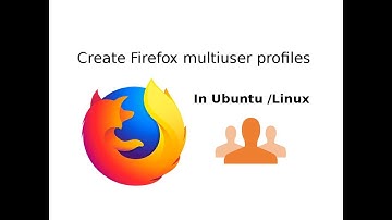 Create Firefox Multiusers Profiles In linux(ubuntu) try it!!