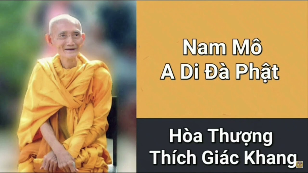 SƯ THÍCH GIÁC KHANG NIỆM PHẬT CHẬM RÃI TRONG 1 GIỜ