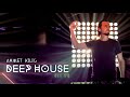 DEEP HOUSE SET 22 - AHMET KILIC  (Re-Upload)