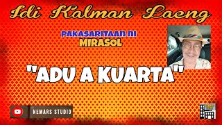 Idi Kalman Laeng | Dear Manong Nemy | ILOCANO DRAMA | Story of Mirasol | 'ADU A KUARTA'