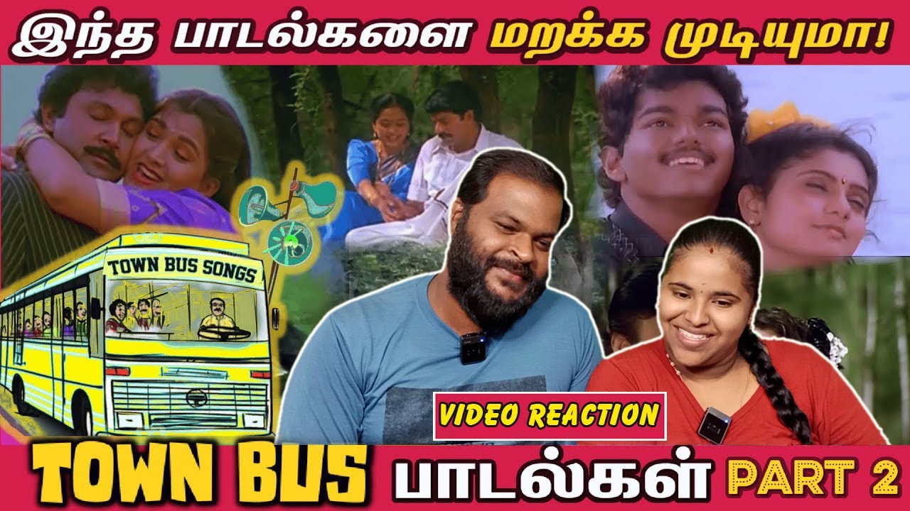 Town Bus Songs   Part 2  90s Vibe Town bus Playlist  Tamil Couple ReactionCinemaTicketTamil