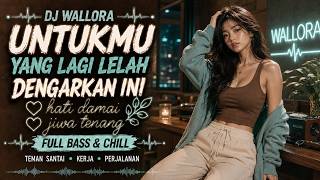DJ Slow Remix Terbaru 2026 🎧 Bagi Jiwa yang Lelah, Putar Lagu Ini 🪻Hidup Damai Bahagia #54