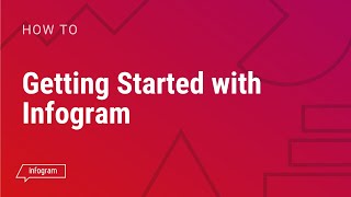 Getting Started with Infogram