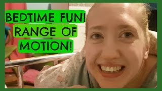 16 Minutes of Bedtime Fun and Range of Motion with Deb! Family Life with Cerebral Palsy