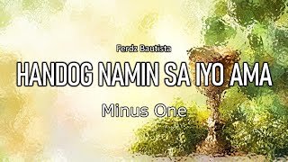 Handog Namin Sa Iyo Ama  Ferdz Bautista  Minus One