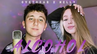 EMILIA x GALIN - ALCOHOL / CVETOZAR X NELLY / COVER