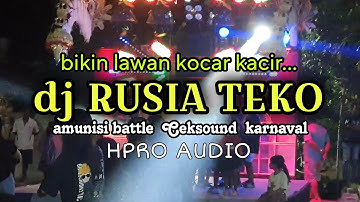 DJ BATTLE TERBARU RUSIA TEKO BIKIN LAWAN KOCAR KACIR‼️ BY HPRO AUDIO