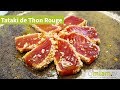 Comment faire un tataki de thon rouge saku  facile  rapide