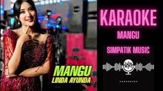 Karaoke Dangdut Mangu-Linda Ayunda Simpatik Music
