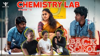 NAKKALITES BACK TO SCHOOL REACTION || Season 02 - EP 13 (Chemistry Lab)😂|| Ramstk Family