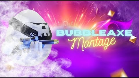 Bubbleaxe Edit | Shell Shockers Montage