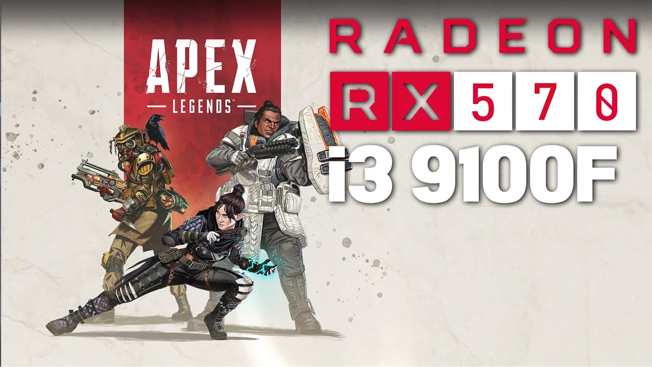 Apex Legends Steam Fps Test On I3 9100f Rx 570 4gb Youtube