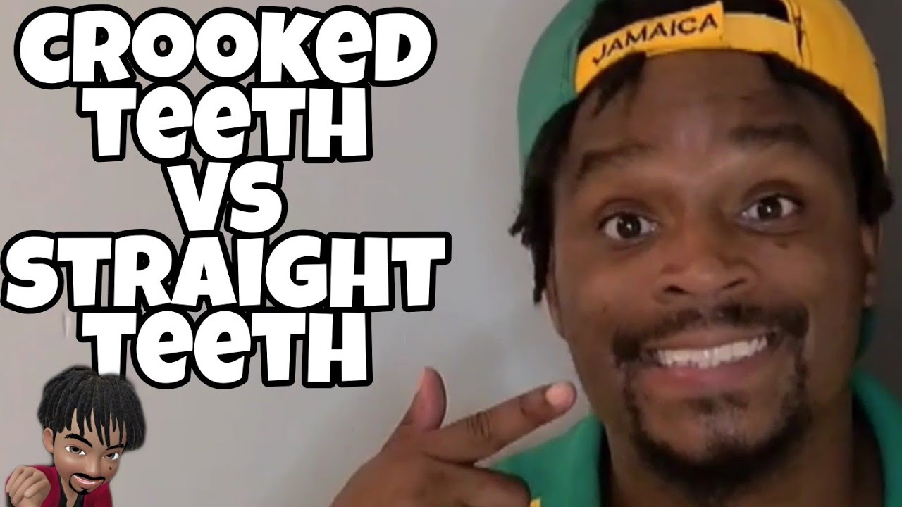 How it is having Crooked Teeth..(FUNNY) YouTube
