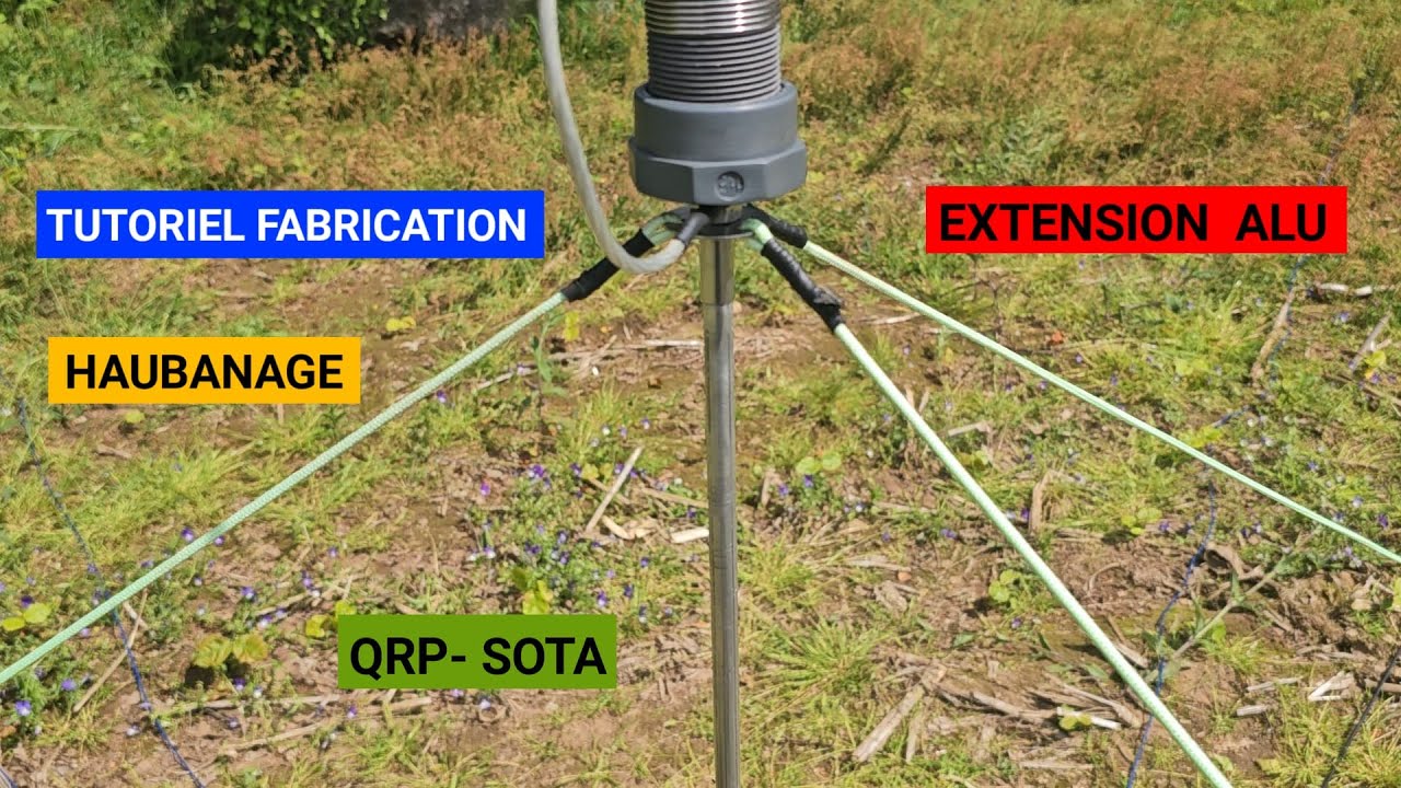 Antenne HF multibande portable - Fabrication d'une extension alu et d'un système d'haubanage.