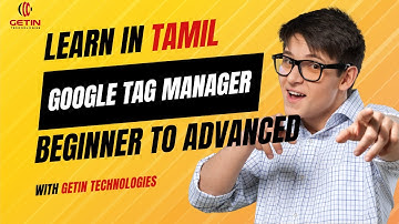 Learn Google Tag Manager Tutorial in Tamil | Beginner to Advanced Training | Getin Technologies