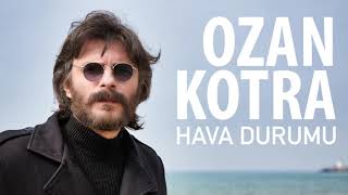 Ozan Kotra - Dön Bir Tanem (Hava Durumu) Resimi