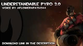 Understandable Pyro 2.0 - All Voicelines [Updated]