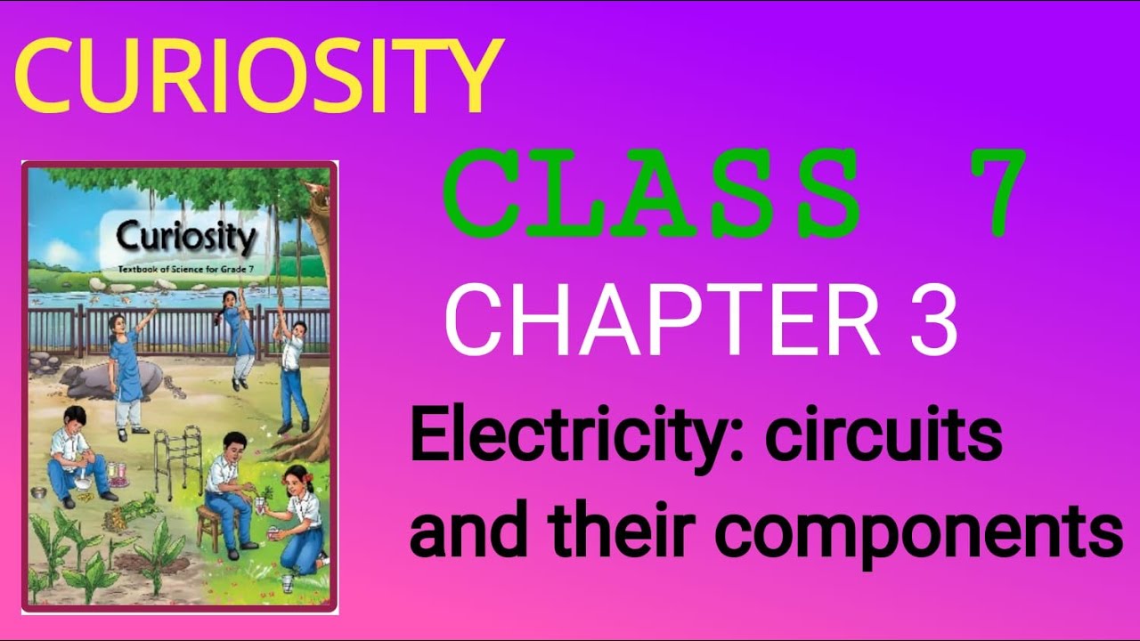 Class 7 | Science | Chapter 3 | Electricity: Circuits and Their ...