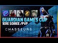 Guardian games cup  1ere soire pvp avec la teamchasseur