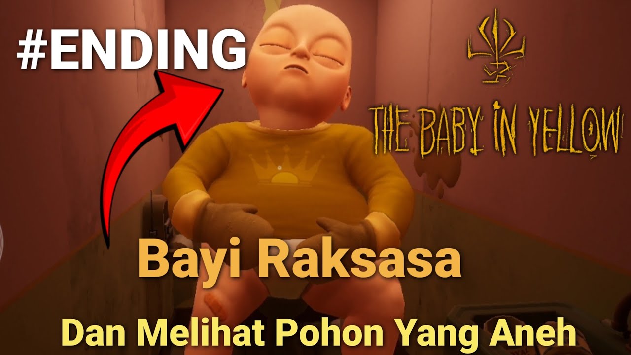 Tamat,tetapi gw melihat ada pohon yg katanya pohon raja? - The Baby In Yellow (END)