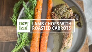 Lamb Chops With Roasted Carrots by New Leaf Table 48 views 2 months ago 14 minutes, 30 seconds