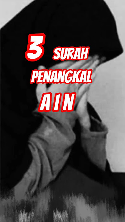 3 Surah Penangkal AIN #alquran
