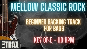 Easy Mellow Rock Backing Track for Bass - "Lazy Day" - Key of E, 110 BPM