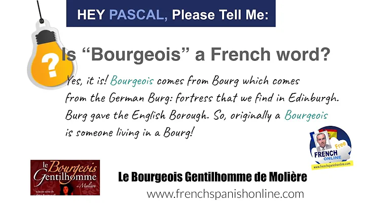 Hey Pascal, Is Bourgeois a French word?