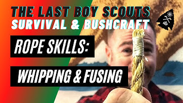 ROPE SKILLS: WHIPPING & FUSING #thelastboyscouts #survival #bushcraft #rope #whipping #fusing #usa