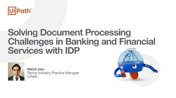 Document processing challenges in banking and financial services, and how IDP can help