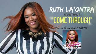 RUTH LA'ONTRA - COME THROUGH (AUDIO VIDEO) chords