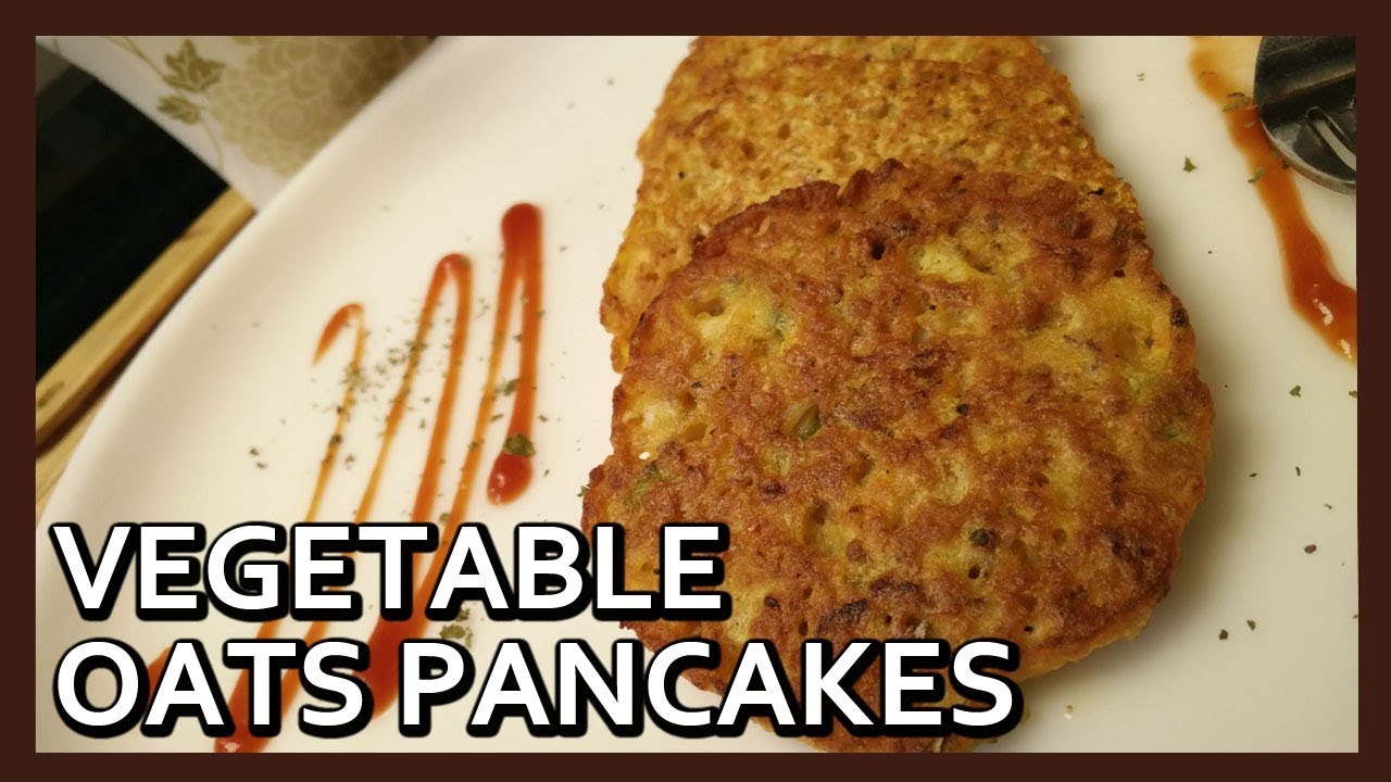Vegetable Oats Pancakes | Fiber Rich Breakfast to loss weight | Oats Recipes by Healthy Kadai