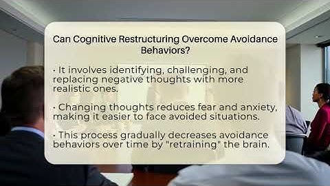 Can Cognitive Restructuring Overcome Avoidance Behaviors? - Cognitive Therapy Hub