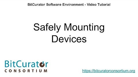BitCurator Software: Safely Mounting Devices