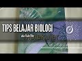 Tips ampuh belajar biologi  kak bio