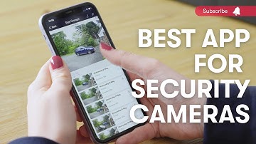 The BEST App for Security Cameras | Access your Security Cameras from Anywhere