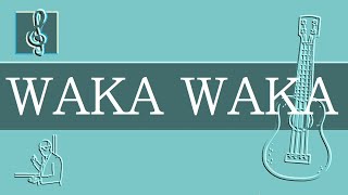 Ukulele TAB - Shakira - Waka Waka (This Time For Africa) (Sheet Music)
