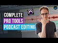 How To Edit A Podcast In Pro Tools (FULL Podcast Production Process)