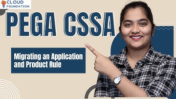 Migrating an Application and Product Rule in Pega CSSA | Pega CSSA Online Training | CloudFoundation
