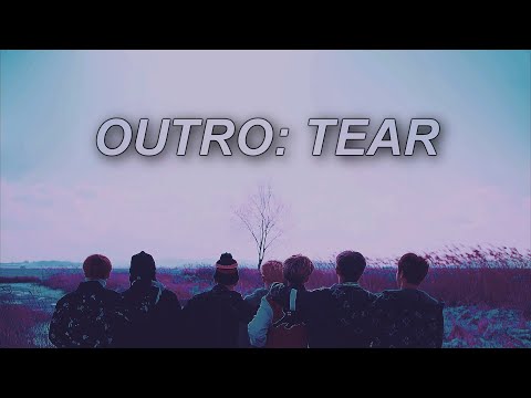 BTS - Outro: Tear | TÜRKÇE