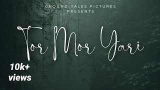 Tor Mor Yari | Official Song