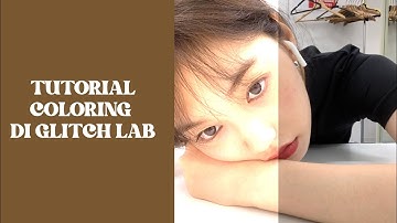 tutorial coloring glitch lab || hanjani official
