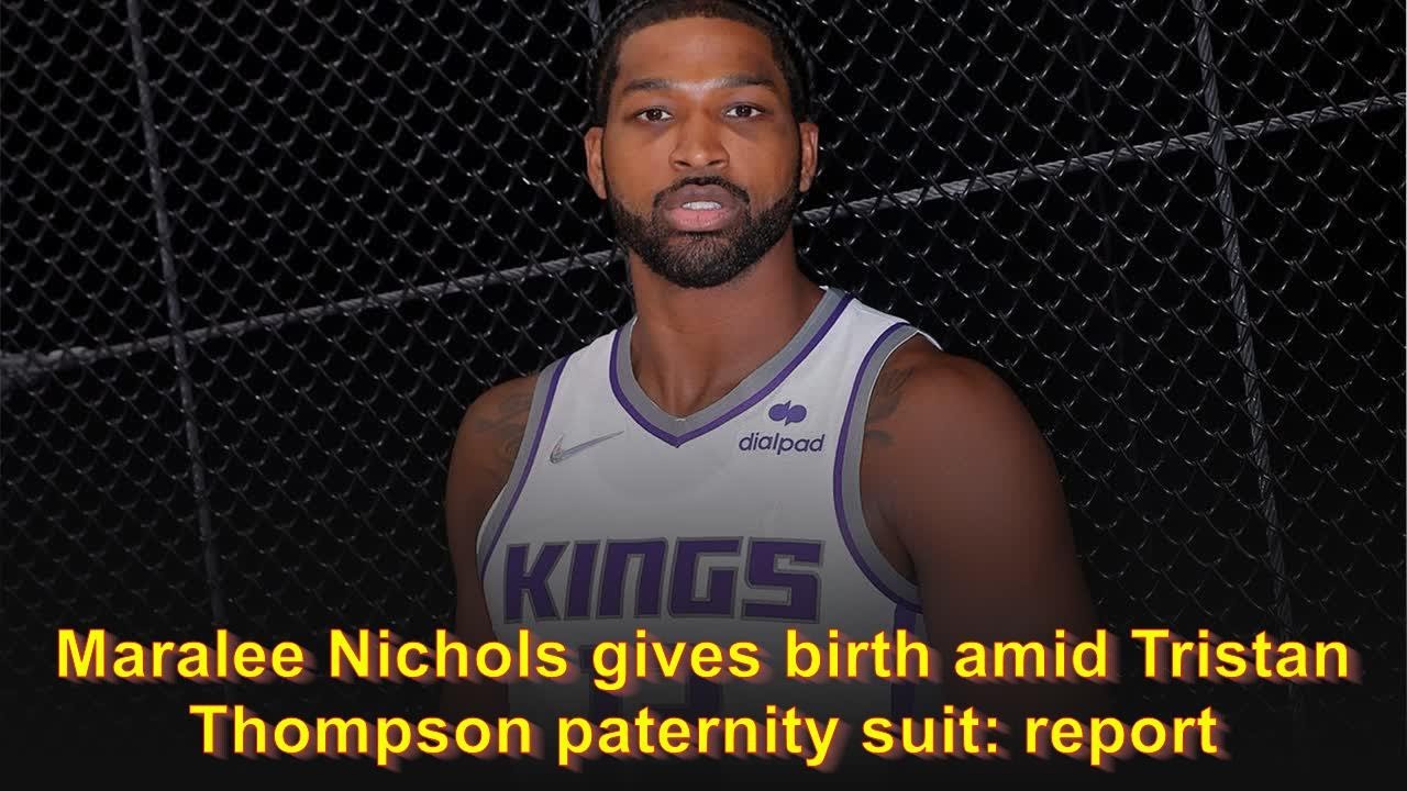 Maralee Nichols gives birth amid Tristan Thompson paternity suit ...